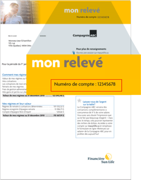 Vous trouverez votre numéro de compte dans le coin supérieur droit de votre relevé de la Financière Sun Life.